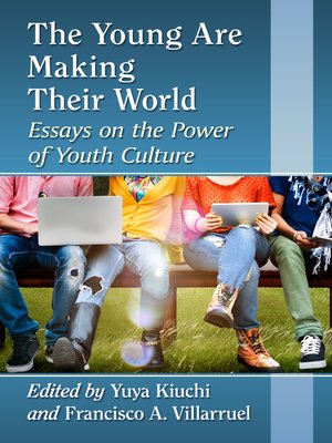 cover image of The Young Are Making Their World